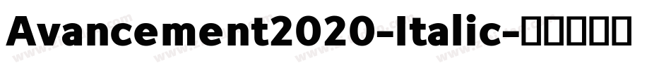 Avancement2020-Italic字体转换