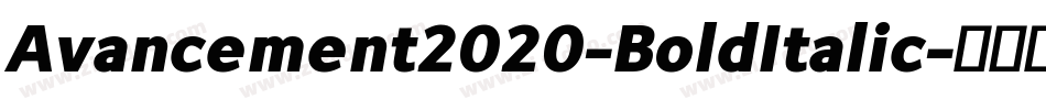 Avancement2020-BoldItalic字体转换