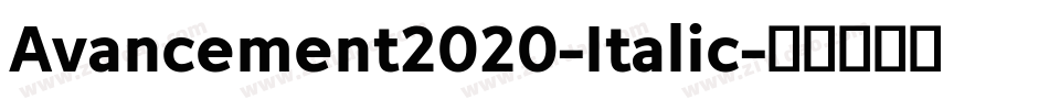 Avancement2020-Italic字体转换