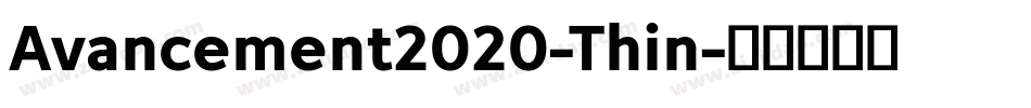 Avancement2020-Thin字体转换
