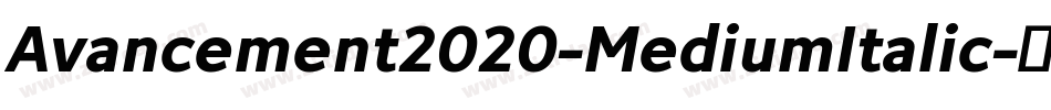 Avancement2020-MediumItalic字体转换