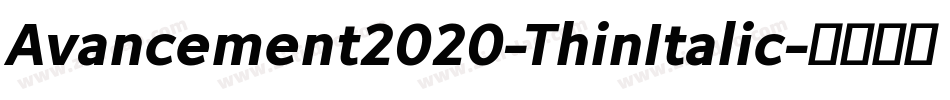 Avancement2020-ThinItalic字体转换