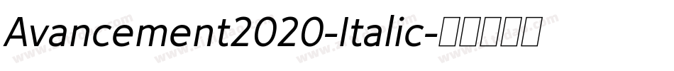 Avancement2020-Italic字体转换