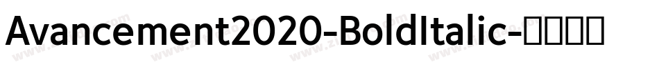 Avancement2020-BoldItalic字体转换