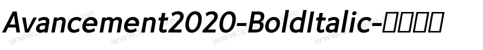 Avancement2020-BoldItalic字体转换