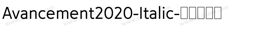 Avancement2020-Italic字体转换