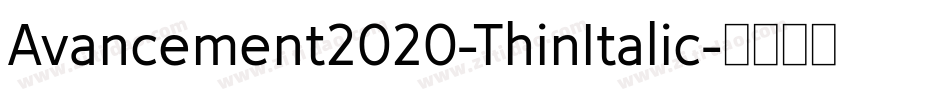 Avancement2020-ThinItalic字体转换