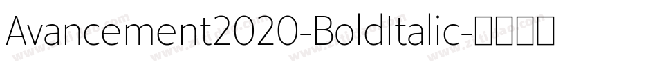 Avancement2020-BoldItalic字体转换