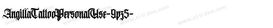 AngillaTattooPersonalUse-9pz5字体转换