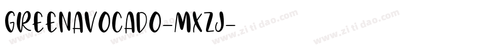 GreenAvocado-MxZJ字体转换
