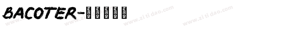 BACOTER字体转换