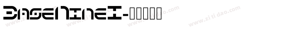 BaseNineI字体转换