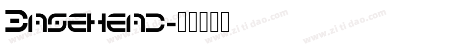 Basehead字体转换