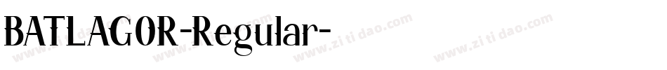 BATLAGOR-Regular字体转换