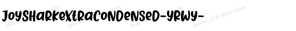 JoySharkExtraCondensed-YRWy字体转换