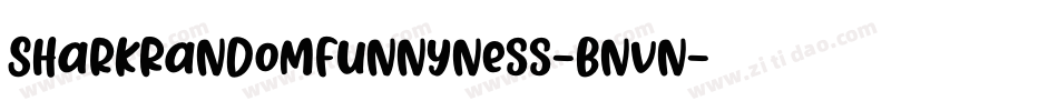 SharkRandomFunnyness-Bnvn字体转换