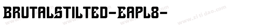 BrutalsTilted-Eapl8字体转换