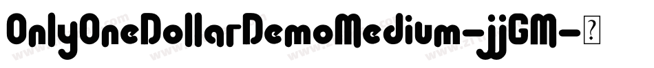 OnlyOneDollarDemoMedium-jjGM字体转换