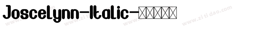 Joscelynn-Italic字体转换
