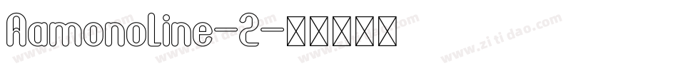 Aamonoline-2字体转换
