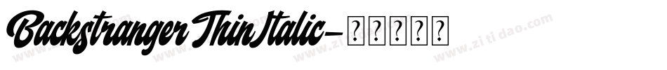 BackstrangerThinItalic字体转换