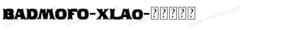BadMofo-xLa0字体转换