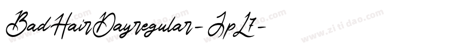 BadHairDayregular-JpL7字体转换