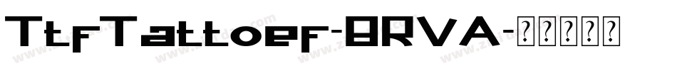 TtfTattoef-8RVA字体转换