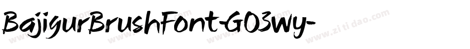 BajigurBrushFont-GO3wy字体转换