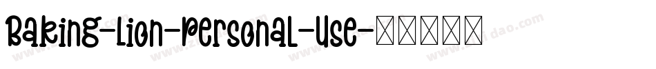 Baking-Lion-Personal-Use字体转换