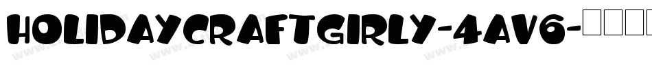 HolidayCraftGirly-4aV6字体转换