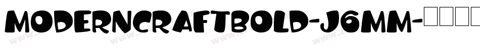 ModernCraftBold-J6Mm字体转换