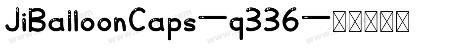 JiBalloonCaps-q336字体转换