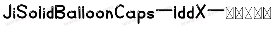 JiSolidBalloonCaps-lddX字体转换