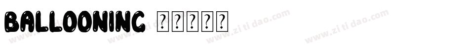 Ballooning字体转换