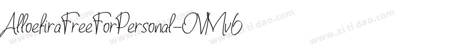 AlloefiraFreeForPersonal-OVMv6字体转换 AlloefiraFreeForPersonal-OVMv6字体转换