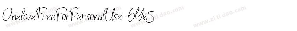 OneloveFreeForPersonalUse-6Yx5g字体转换