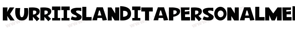 KurriIslandItaPersonalMed-L3AGn字体转换 KurriIslandItaPersonalMed-L3AGn字体转换