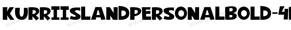 KurriIslandPersonalBold-4ByvB字体转换