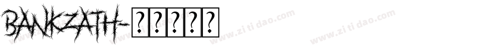 Bankzath字体转换