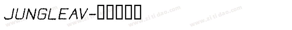 JUNGLEAV字体转换