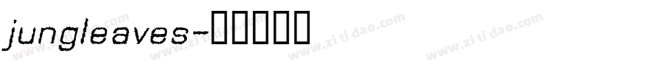 jungleaves字体转换