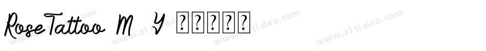 RoseTattoo-M32Y字体转换