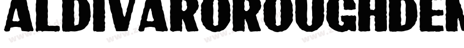 AldivaroRoughDemoRough-JRpqj字体转换