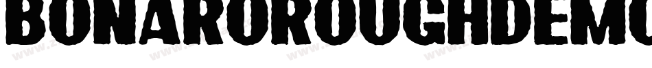 BonaroRoughDemoRough-gxw64字体转换