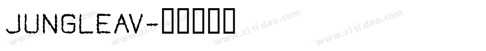 JUNGLEAV字体转换