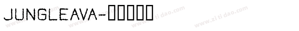 JUNGLEAVA字体转换