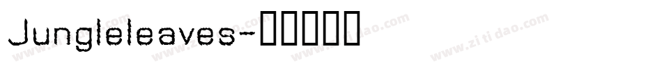Jungleleaves字体转换