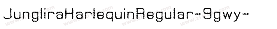 JungliraHarlequinRegular-9gwy字体转换