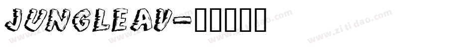 JUNGLEAV字体转换